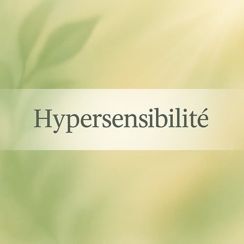 Hypnose pour hypersensible